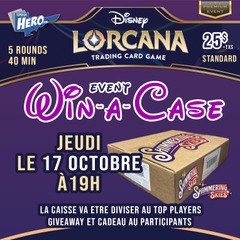 Lorcana Standard - Win-a-Case - Premium Event - Jeudi le 17 Octobre à 19h